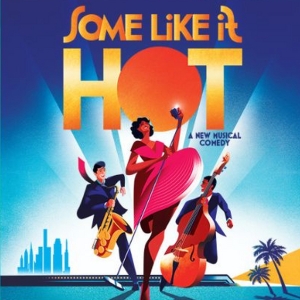 SOME LIKE IT HOT Wins GRAMMY Award for Best Musical Theater Album