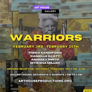 Art House Productions Hosts WARRIORS to Celebrate Black History Month