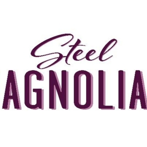 The Windham Theatre Guild Presents STEEL MAGNOLIAS