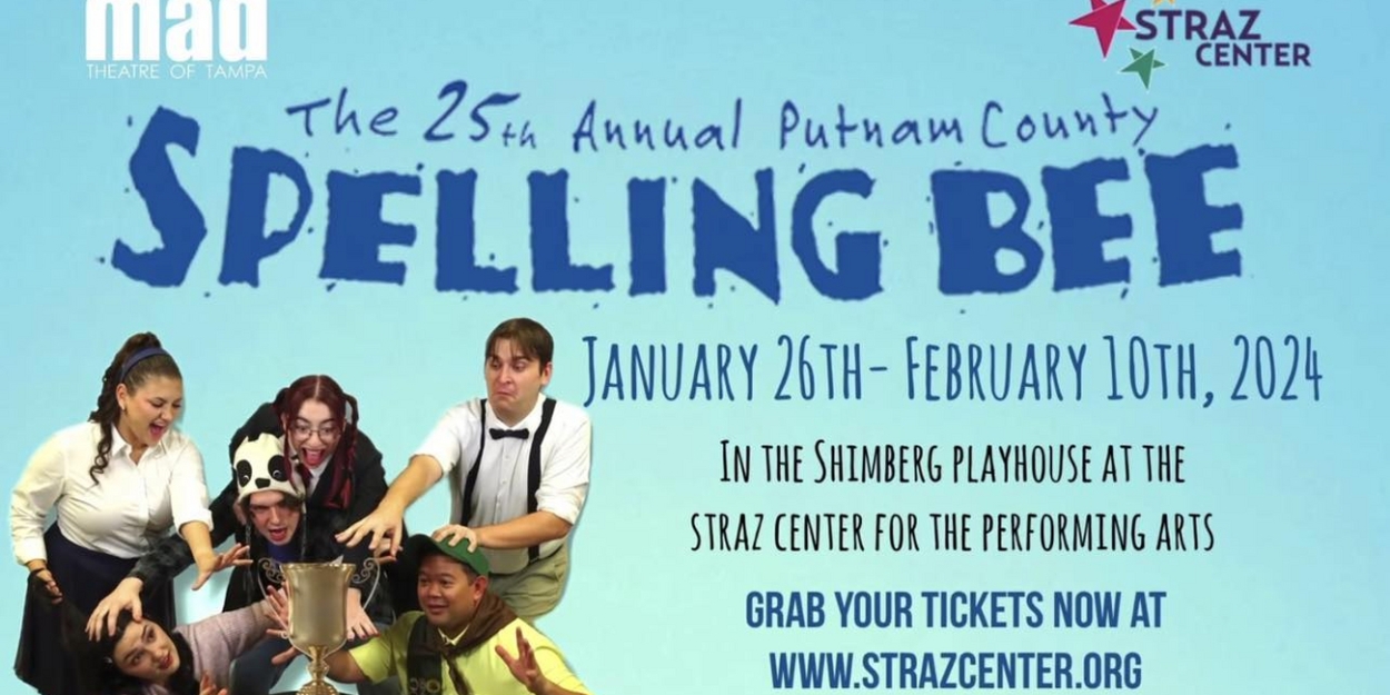 Review: MAD Theatre Presents THE 25TH ANNUAL PUTNAM COUNTY SPELLING BEE at the Straz Cente Photo