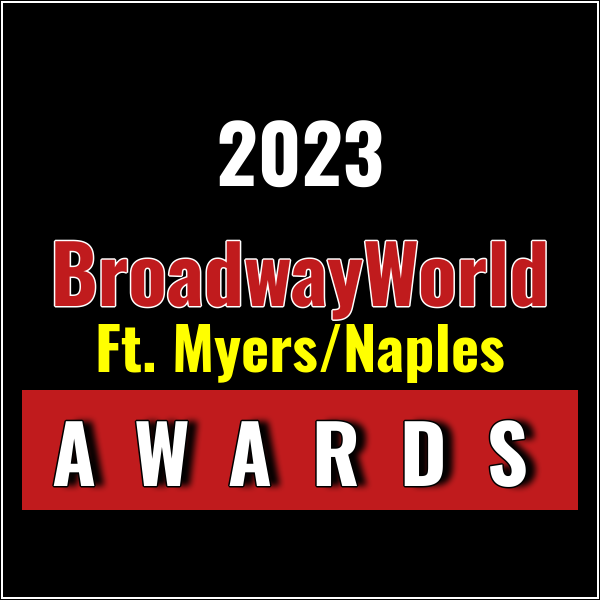 Winners Announced For The 2023 BroadwayWorld Ft. Myers/Naples Awards